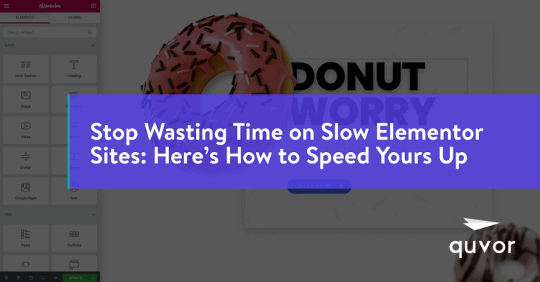 Stop Wasting Time on Slow Elementor Sites: Here's How to Speed Yours Up